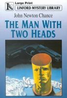 The Man with Two Heads 0708954200 Book Cover