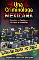 Una criminóloga Mexicana: Familias en duelo por víctimas de homicidio B0CHL7M2MZ Book Cover
