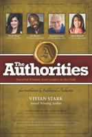 The Authorities - Vivian Stark: Powerful Wisdom from Leaders in the Field 177277233X Book Cover