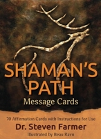 SHAMAN'S PATH MESSAGE CARDS: 70 Affirmation Cards with Instructions for Use (pocket deck) 099536429X Book Cover