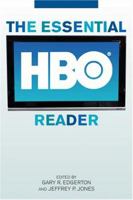 The Essential HBO Reader (The Essential Television Reader)