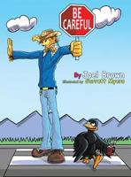 Be Careful 0996608338 Book Cover