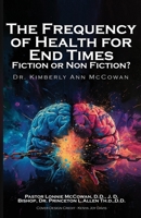 The Frequency for Health for End Times Fiction or Non Fiction? B0DG77ZDVM Book Cover