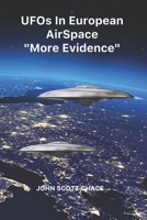 UFOs IN EUROPEAN AIRSPACE: MORE EVIDENCE (UFOS OVER COUNTRIES) 1731149530 Book Cover