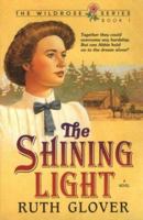 Five Star Christian Fiction - The Shining Light (Five Star Christian Fiction) 083411514X Book Cover