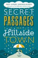 Secret Passages in a Hillside Town 1782273379 Book Cover
