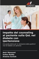 Impatto del counseling al paziente sulla QoL nel diabete con ipertensione 6200703914 Book Cover