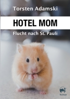 Hotel Mom - Flucht nach St. Pauli (German Edition) 3749743177 Book Cover