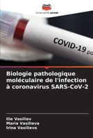 Biologie pathologique moléculaire de l'infection à coronavirus SARS-CoV-2 (French Edition) 6207511115 Book Cover