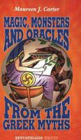 Magic, Monsters and Oracles from the Greek Myths 960226554X Book Cover