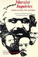 Marxist Inquiries: Studies of Labor, Class, and States (American Journal of Sociology, Vol 88, Supplement 1982) 0226080404 Book Cover