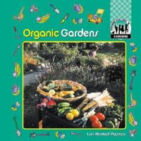 Organic Gardens (Gardening) 1577657489 Book Cover