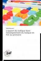 L'apport du ludique dans l'enseignement du lexique en FLE au primaire (Omn.Pres.Franc.) 3838188160 Book Cover