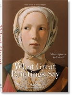 What Great Paintings Say 3822889040 Book Cover