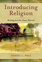 Introducing Religion: Readings from the Classic Theorists 0195181492 Book Cover