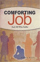 Comforting Job: And All Who Suffer 1734431989 Book Cover