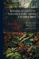 Botanical gazette. Volume v.9-10 + Index 1-10 1247971678 Book Cover