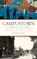 Campustown: A Brief History of the First West Ames 1626199906 Book Cover