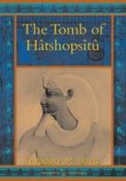 The Tomb of Hatshopsitu 1475204752 Book Cover