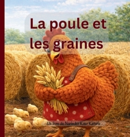 La poule et les graines (French Edition) 1764519418 Book Cover