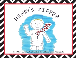 Henry's Zipper 1733653805 Book Cover