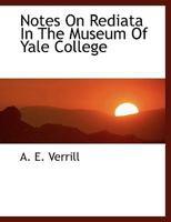 Notes on Radiata in the Museum of Yale College 3743370611 Book Cover