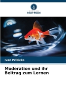 Moderation und ihr Beitrag zum Lernen (German Edition) 6208322073 Book Cover