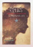 Ethics in American Life: Text-Workbook (Gb - Basic Business) 0538634898 Book Cover
