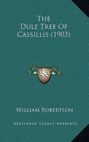 The Dule Tree of Cassillis 1165545039 Book Cover