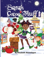 Sarah Cocoa Fluff: A christmas story B08QTBM5TN Book Cover