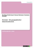 Slowakei - Ein geographischer Exkursionsbericht 3640642554 Book Cover