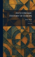 An Economic History of Europe: 1760-1930 1025619242 Book Cover