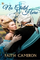 No Child Here: Sometimes the villain is the hero. 1957228504 Book Cover