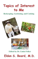 Topics of Special Interest to Me 1630666122 Book Cover
