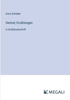 Heimat; Erzählungen: in Großdruckschrift (German Edition) 338806573X Book Cover