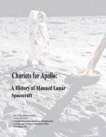 Chariots for Apollo: The NASA History of Manned Lunar Spacecraft to 1969 1493625292 Book Cover