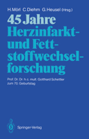 45 Jahre Herzinfarkt- Und Fettstoffwechselforschung 3540189459 Book Cover