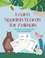 Learn Spanish Words for Animals: Spanish Vocabulary for Beginners B0CDNBZFCX Book Cover