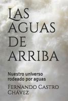 Las aguas de arriba: Nuestro universo rodeado por aguas 1719914362 Book Cover