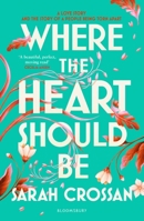 Where the Heart Should Be: The Times Children's Book of the Week 152666657X Book Cover