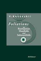 Foliations on Riemannian Manifolds and Submanifolds 1461287170 Book Cover