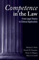 Competence in the Law: From Legal Theory to Clinical Application 1118662393 Book Cover