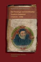 Der Theologe Und Schriftsteller Friedrich Dedekind (1524/5-1598). Eine Biographie: Mit Einem Beitrag Von Britta-Juliane Kruse Zu Dedekinds Geistlichen 3447104872 Book Cover