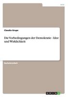 Die Vorbedingungen der Demokratie - Idee und Wirklichkeit 3640924975 Book Cover