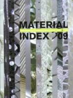 Material Index 2009: Inspirational Materials Selected by Materia 9081392611 Book Cover