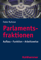 Parlamentsfraktionen: Aufbau - Funktion - Arbeitsweise 3170410342 Book Cover