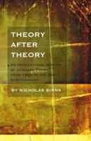 Theory After Theory: An Intellectual History of Literary Theory From 1950 to the Early 21st Century 1551119331 Book Cover