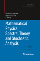 Mathematical Physics, Spectral Theory and Stochastic Analysis 3034807449 Book Cover