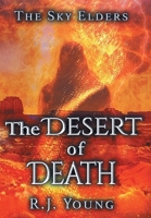 The Desert of Death (The Sky Elders) B0DXY74TSZ Book Cover