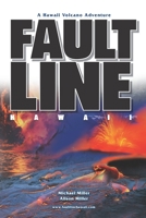 Fault Line: An Epic Hawaii Volcano Adventure 1674899203 Book Cover